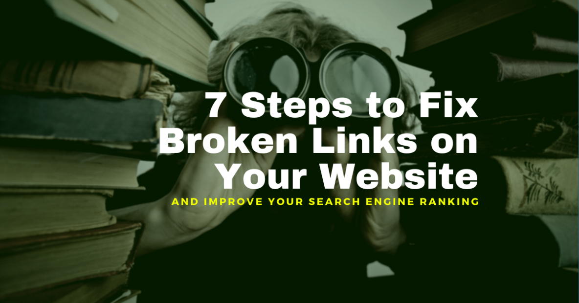 7 Steps to Fix Broken Links on Your Website